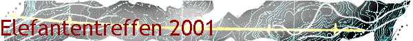 Elefantentreffen 2001
